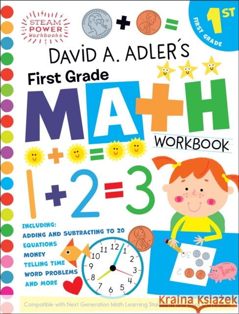 David A. Adler's First Grade Math Workbook David A. Adler 9780823453146 Holiday House