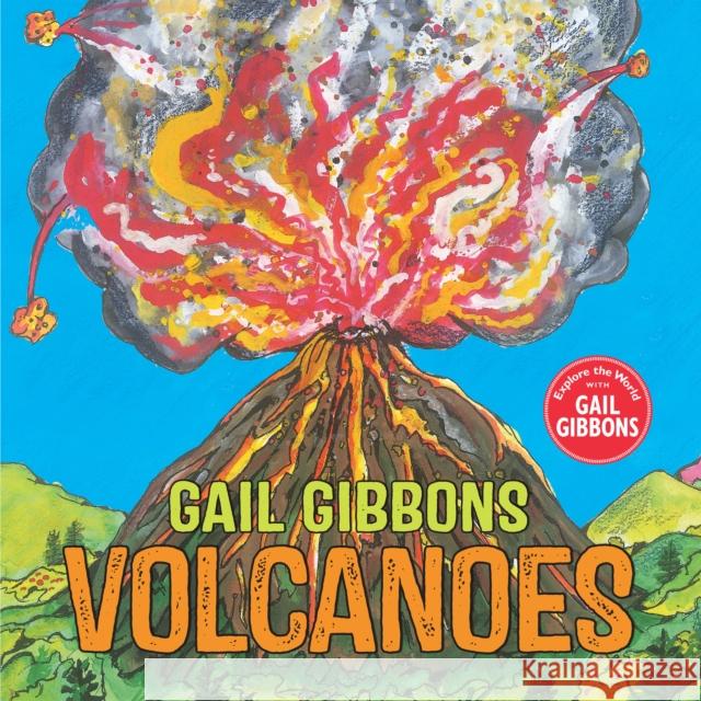 Volcanoes Gail Gibbons 9780823453290 Holiday House