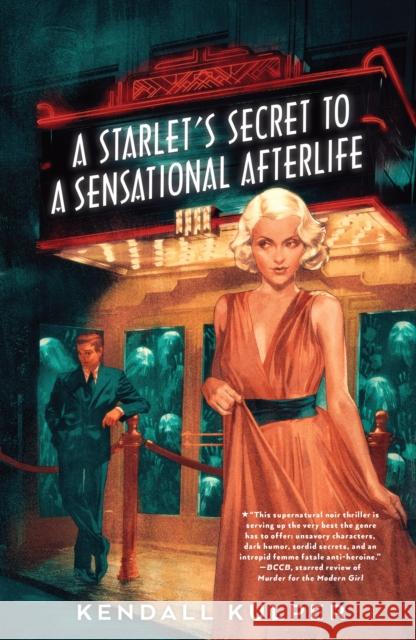 A Starlet's Secret to a Sensational Afterlife Kendall Kulper 9780823453610 Holiday House