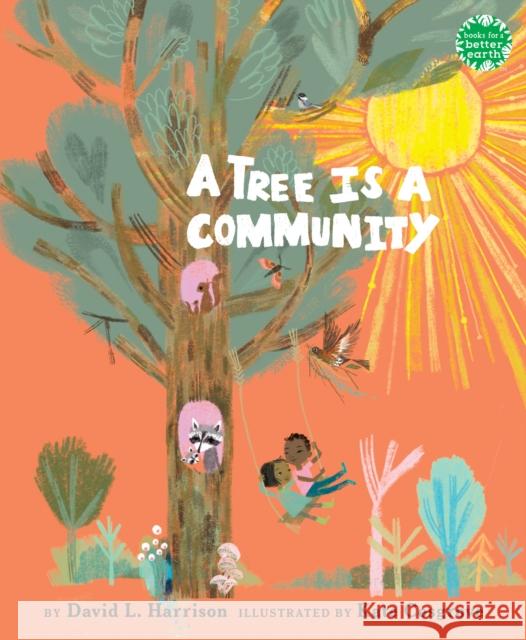 A Tree Is a Community David L. Harrison Kate Cosgrove 9780823455584 Holiday House