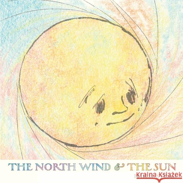 The North Wind and the Sun Philip C. Stead 9780823455836 Holiday House Inc