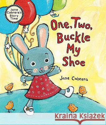 One, Two, Buckle My Shoe Jane Cabrera 9780823456055