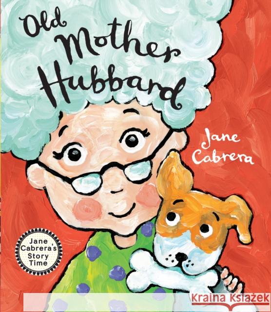 Old Mother Hubbard Jane Cabrera 9780823456895 Holiday House