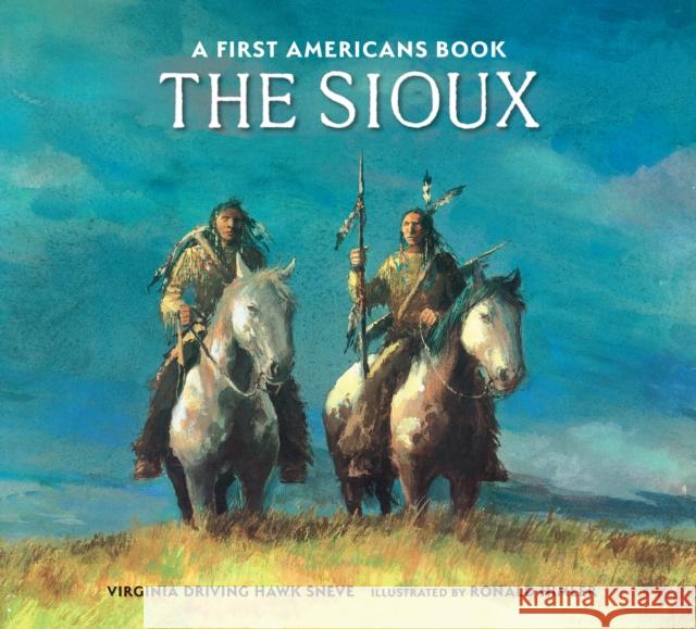 The Sioux Virginia Driving Haw Sneve Ronald Himler 9780823458592 Holiday House Inc