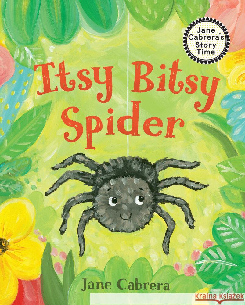The Itsy Bitsy Spider Jane Cabrera 9780823459605