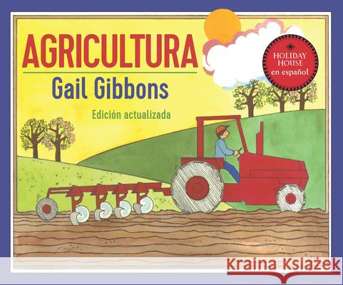 Agricultura Gail Gibbons 9780823460021 Holiday House