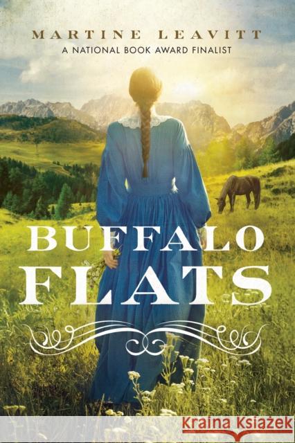 Buffalo Flats Martine Leavitt 9780823460113 Holiday House Inc