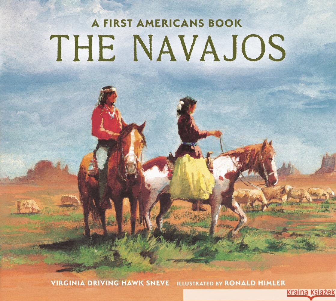 The Navajos Virginia Driving Haw Sneve Ronald Himler 9780823460977 Holiday House