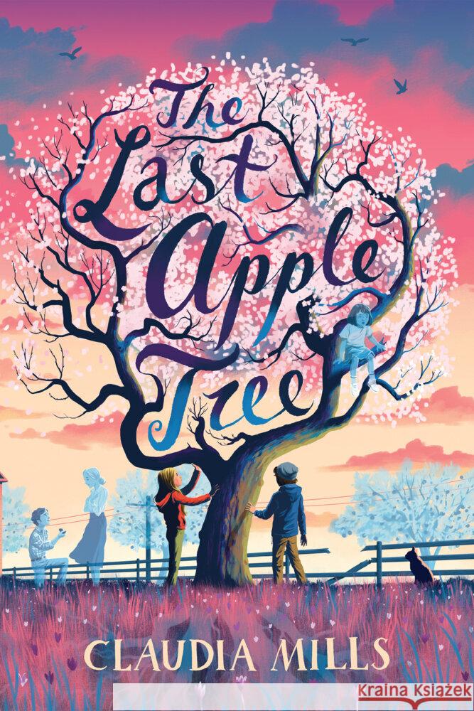The Last Apple Tree Claudia Mills 9780823461882