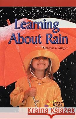 Learning about Rain Catherine Mangieri 9780823981144 Not Avail