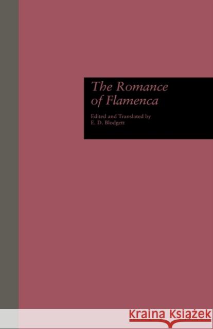 The Romance of Flamenca E. D. Blodgett E. D. Blodgett 9780824051693 Garland Publishing