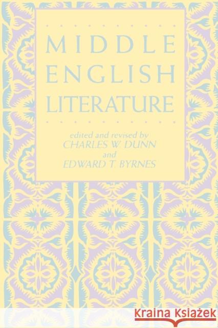 Middle English Literature Charles Dunn Charles W. Dunn 9780824052973 Routledge