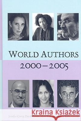 World Authors 2000-2005: 0 Jennifer Ed Curry Jennifer Curry 9780824210779 H. W. Wilson