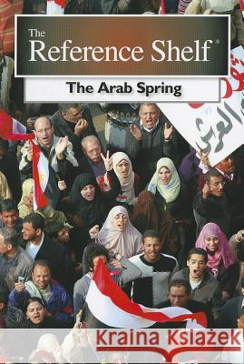 Reference Shelf: Arab Spring Paul McCaffrey 9780824211165