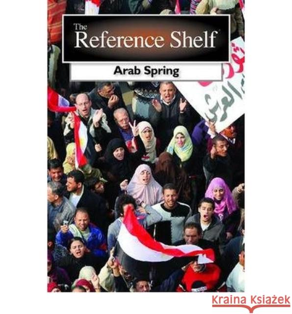 The Arab Spring H W Wilson 9780824211189 0