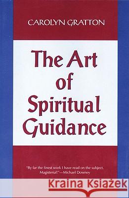 Art of Spiritual Guidance Carolyn Gratton 9780824512231