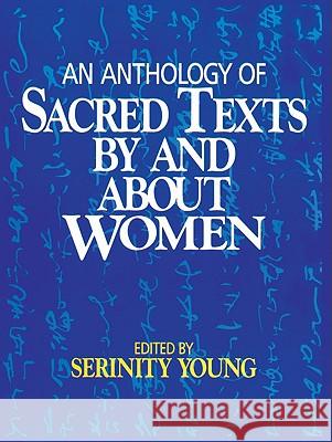 An Anthology of Sacred Texts by and about Women Serinity Young 9780824514181 Herder & Herder