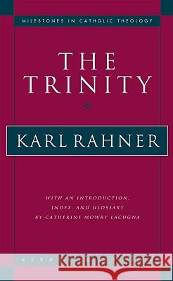 The Trinity Karl Rahner Joseph Doncell Catherine Mowry Lacugna 9780824516277 Herder & Herder