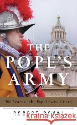 Pope's Army Robert Royal 9780824520588