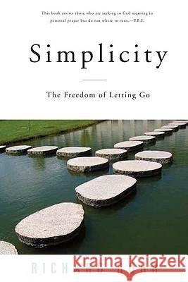 Simplicity: The Freedom of Letting Go Richard Rohr 9780824521158