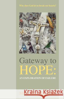 Gateway to Hope: An Exploration of Failure Maria Boulding 9780824526986 Crossroad Publishing Co ,U.S.