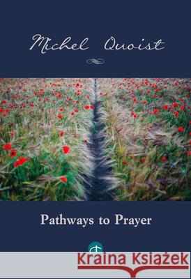 Pathways to Prayer Michel Quoist 9780824598006 Crossroad Publishing Company