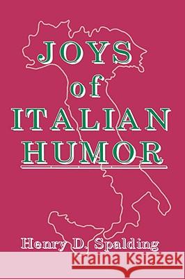 Joys of Italian Humor Henry D. Spalding 9780824602550 Jonathan David Publishers