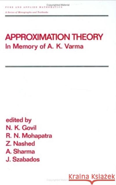 Approximation Theory: In Memory of A.K. Varma Govil, Narenda 9780824701857 CRC