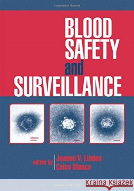 Blood Safety and Surveillance Jeanne V. Linden Celso Bianco 9780824702632 Informa Healthcare