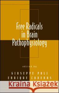 Free Radicals in Brain Pathophysiology Giuseppe Poli Enrique Cadenas Lester Packer 9780824703172 Marcel Dekker