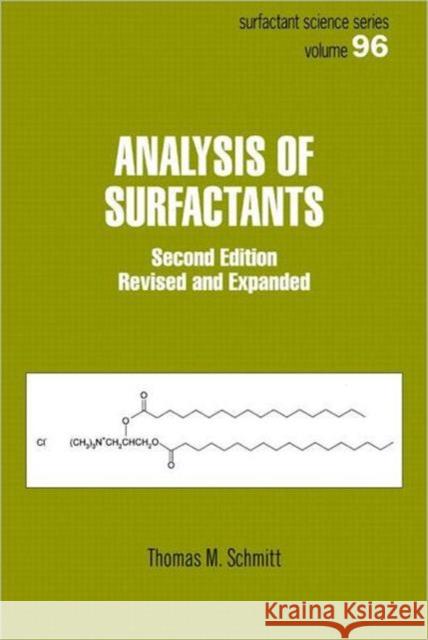 Analysis of Surfactants Thomas M. Schmitt Schmitt Schmitt 9780824704490