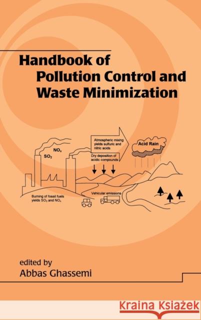Handbook of Pollution Control and Waste Minimization Abbas Ghassemi Ghassemi Ghassemi Abbas Ghassemi 9780824705817 CRC