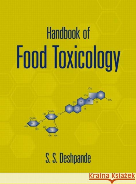 Handbook of Food Toxicology Allen R. Overman S. S. Deshpande Deshpande Deshpande 9780824707606 CRC