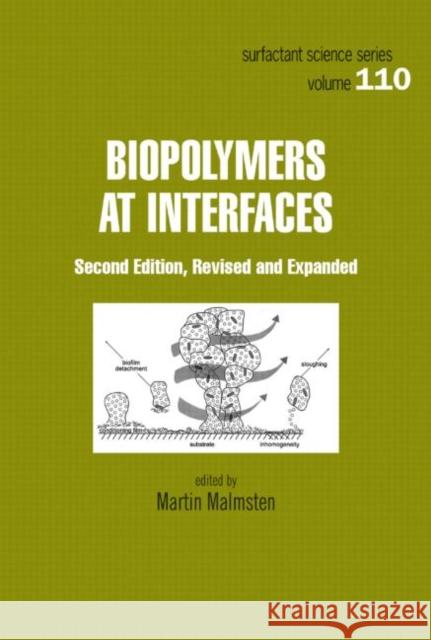 Biopolymers at Interfaces Martin Malmsten 9780824708634 Marcel Dekker