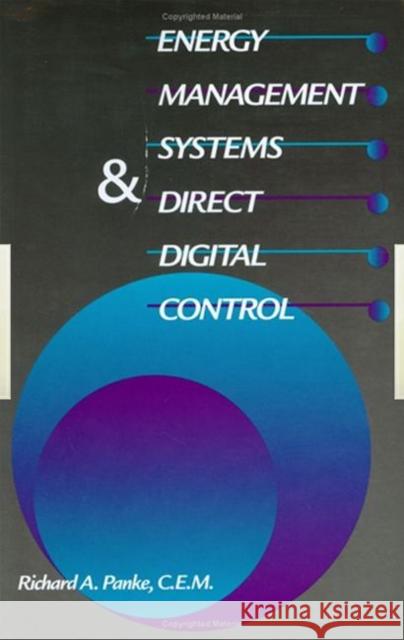 Energy Management Systems and Direct Digital Control Richard A. Panke Panke 9780824709204 Fairmont Press