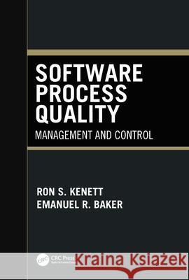 Software Process Quality: Management and Control Kenett, Ron S. 9780824717339 CRC