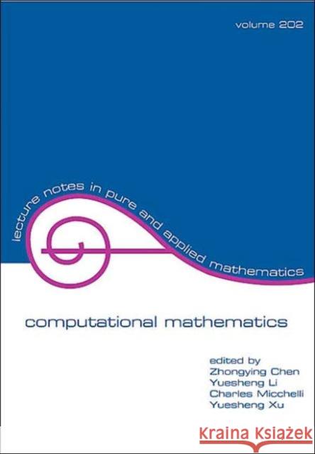 Advances in Computational Mathematics Zhongying Chen Yuesheng Li Chen Chen 9780824719463
