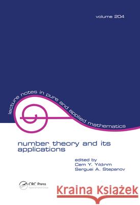 Number Theory and Its Applications S. A. Stepanov Stepanov Stepanov Serguei A. Stepanov 9780824719692 CRC