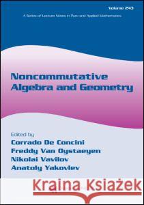 Noncommutative Algebra and Geometry Corrado d Freddy Va Nikolai Vavilov 9780824723491 Chapman & Hall/CRC