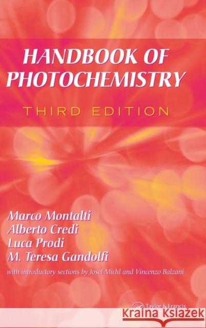 Handbook of Photochemistry Marco Montalti Alberto Credi Luca Prodi 9780824723774