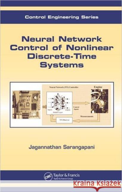 Neural Network Control of Nonlinear Discrete-Time Systems Jagannathan Sarangapani 9780824726775 CRC Press