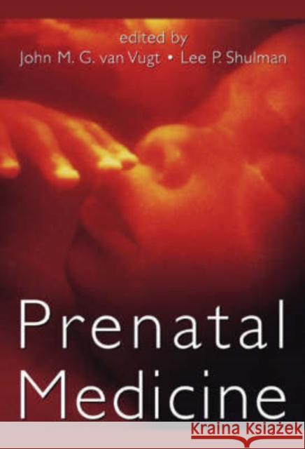 Prenatal Medicine John M. G. Va Lee P. Shulman 9780824728441 Informa Healthcare