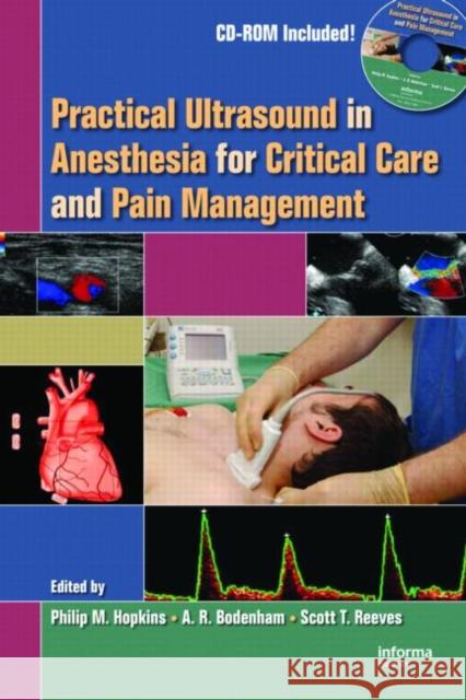 practical ultrasound in anesthesia for critical care and pain management  Hopkins/Bodenha                          Hopkins M. Hopkins Philip M. Hopkins 9780824728861 Informa Healthcare