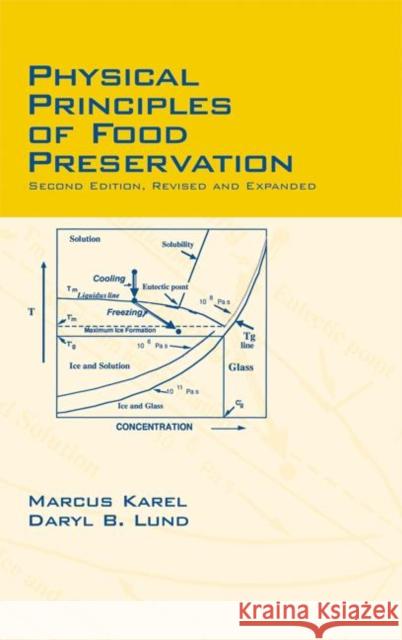 Physical Principles of Food Preservation: Revised and Expanded Karel, Marcus 9780824740634 CRC