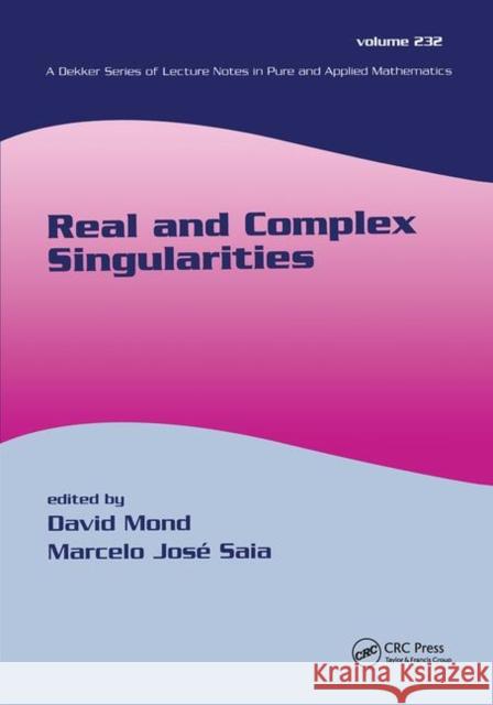 Real and Complex Singularities: The Sixth Workshop at Sâo Carlos Mond, David 9780824740917 CRC
