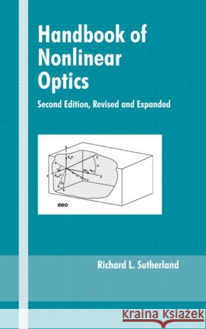 Handbook of Nonlinear Optics Richard Sutherland Sutherland L. Sutherland 9780824742430