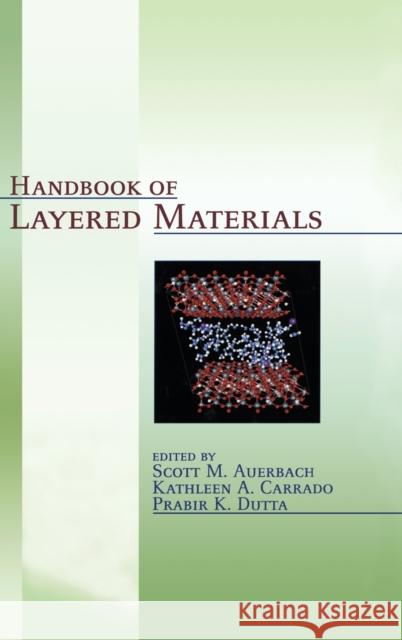 Handbook of Layered Materials Kathleen A. Corrado Auerbach Auerbach Scott M. Auerbach 9780824753498 CRC