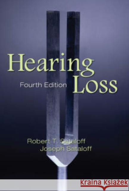 Hearing Loss Robert Thayer Sataloff Joseph Sataloff 9780824754358 Taylor & Francis Group
