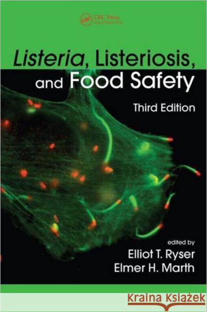 Listeria, Listeriosis, and Food Safety Elliot T. Ryser Elmer H. Marth 9780824757502 CRC