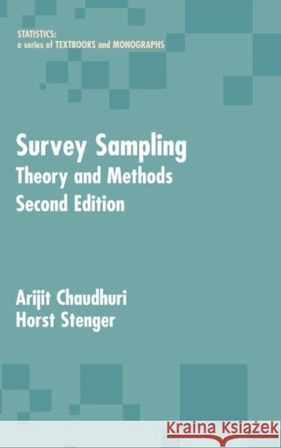 Survey Sampling: Theory and Methods, Second Edition Chaudhuri, Arijit 9780824757540 CRC